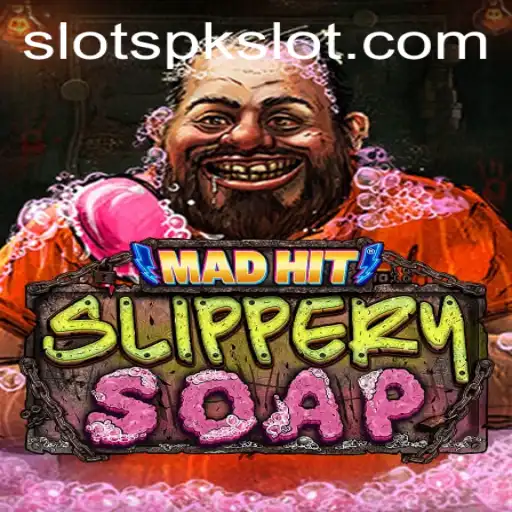 MadHitSlipperySoap: A Thrilling Dive into the Eccentric World of Slots PK