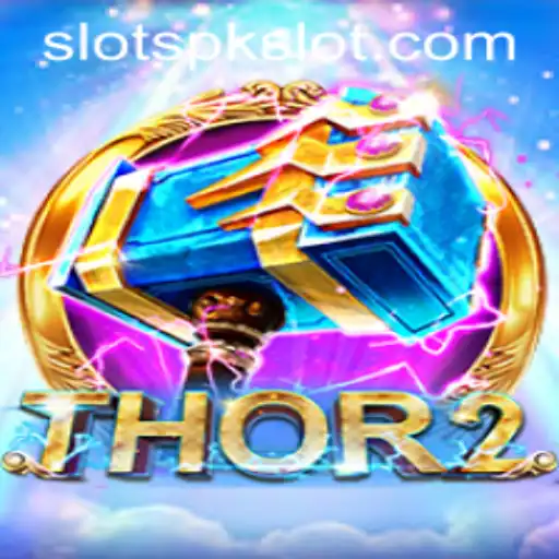 Exploring the Thrilling World of Thor2 Slots PK